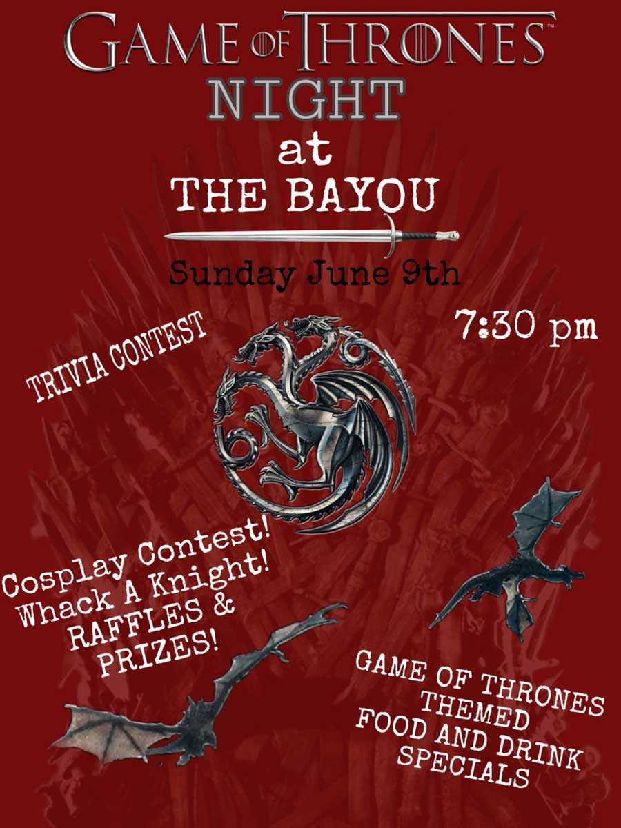 Game of Thrones Night at The Bayou